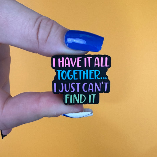 I have it all together Focal Silicone Bead